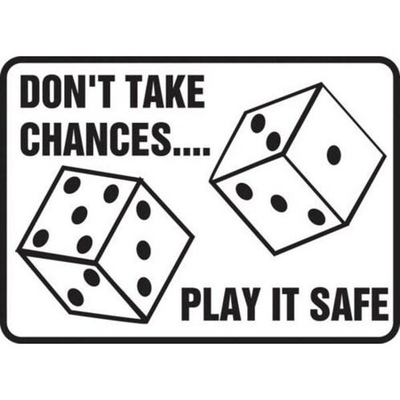 Accuform SAFETY SIGN DON ft T TAKE CHANCES  MGNF520VP MGNF520VP